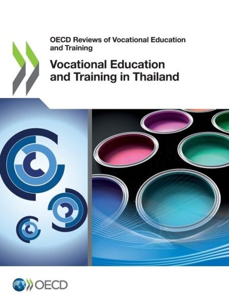 Cover for Oecd · OECD Reviews of Vocational Education and Training Vocational Education and Training in Thailand (Bok) (2021)