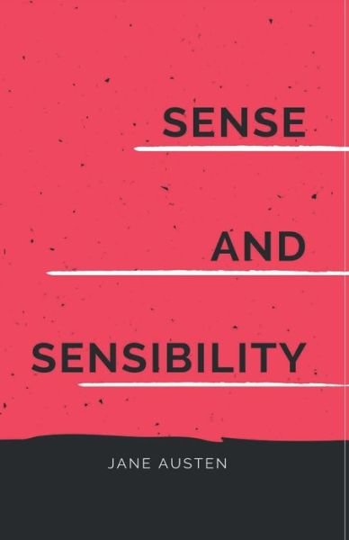 Sense and Sensibility - Jane Austen - Books - Maven Books - 9789387488304 - July 1, 2021
