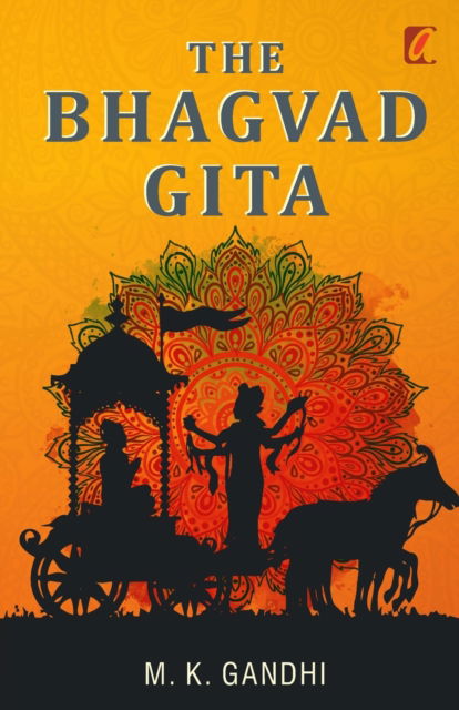 Cover for M.K Gandhi · The Bhagwad Geeta (Paperback Bog) (2022)