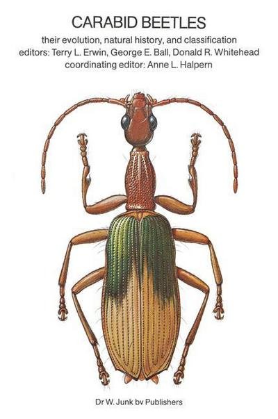 Cover for T L Erwin · Carabid Beetles: Their Evolution, Natural History, and Classification (Paperback Bog) [Softcover reprint of the original 1st ed. 1979 edition] (2011)