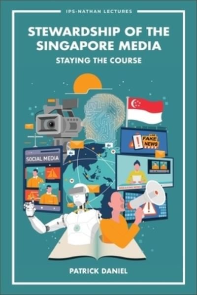 Cover for Patrick · Stewardship Singapore Media Staying Cohb : Stewardship of the Singapore Media (Bog) (2023)