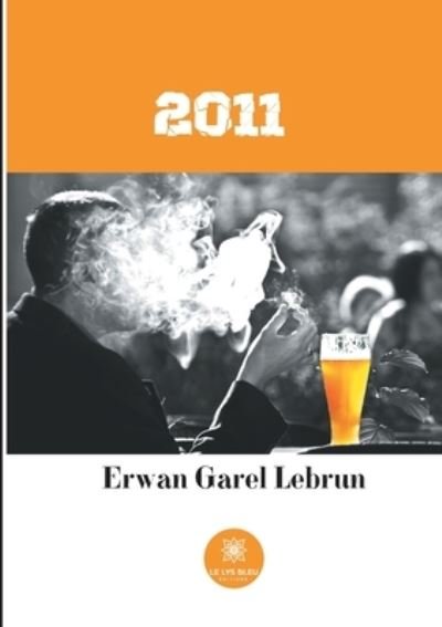 Cover for Erwan Garel Lebrun · 2011 (Paperback Book) (2021)