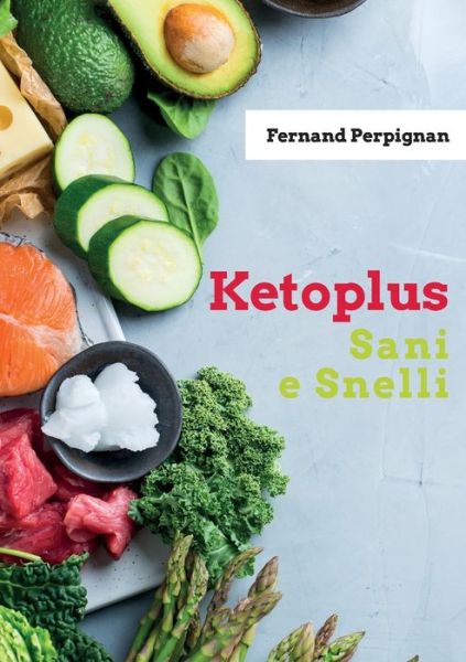 Cover for Perpignan Fernand · Ketoplus. Sani E Snelli (Buch) (2023)