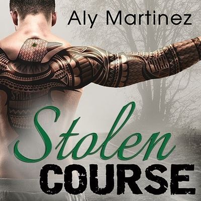 Cover for Aly Martinez · Stolen Course (CD) (2014)