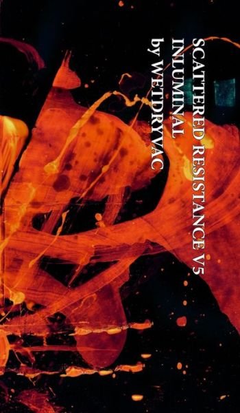 Cover for Wetdryvac · Scattered Resistance V4 Inluminal (Hardcover bog) (2024)