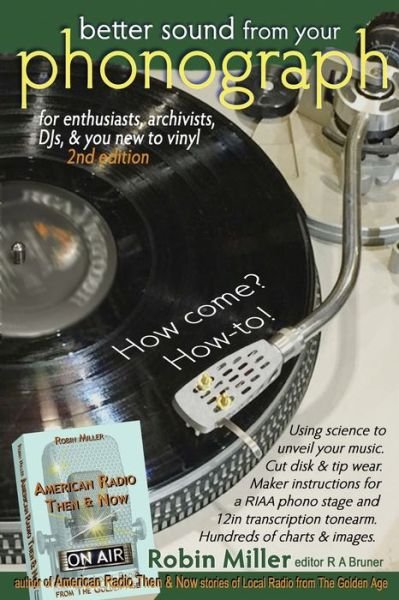 Better Sound from Your Phonograph - Robin Miller - Bøger - Filmaker Technology - 9798218067304 - 1. september 2022