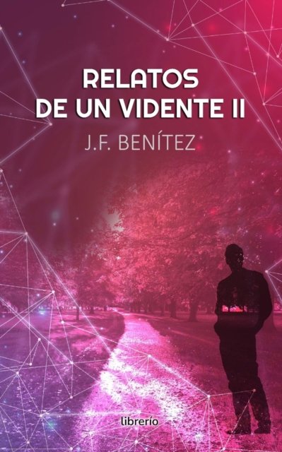 Cover for J F Benitez · Relatos de un vidente: Segunda parte (Paperback Bog) (2022)