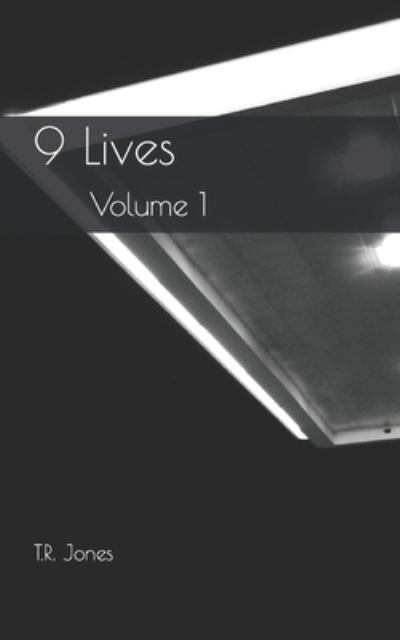 Cover for T R Jones · 9 Lives: Volume 1 - 9 Lives (Paperback Bog) (2021)