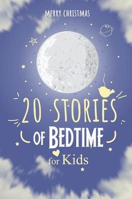 Cover for Dsiign3r &amp;#1583; &amp;#1610; &amp;#1586; &amp;#1575; &amp;#1610; &amp;#1606; &amp;#1585; · Merry Christmas; 20 Stories of Bedtime for Kids: Fun Stories Books to read for children ages 4 - 11 (Paperback Book) (2020)