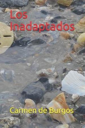 Cover for Carmen De Burgos · Los Inadaptados (Paperback Book) (2020)