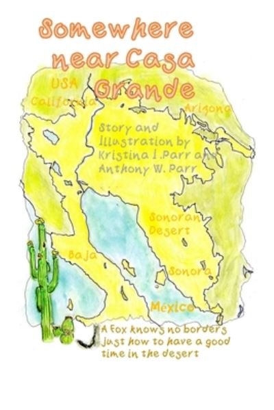 Cover for Anthony Parr · Somewhere near Casa Grande English (Paperback Book) (2020)
