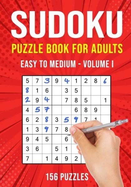 Cover for Puzzle King Publishing · Sudoku Puzzle Book for Adults: 156 Easy to Medium Puzzles Volume I (Paperback Bog) (2020)