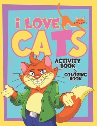 Cover for Colorful World · I Love Cats Activity Book (Pocketbok) (2021)