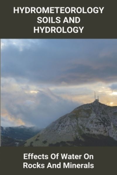 Cover for Yuette Coday · Hydrometeorology Soils And Hydrology (Taschenbuch) (2021)