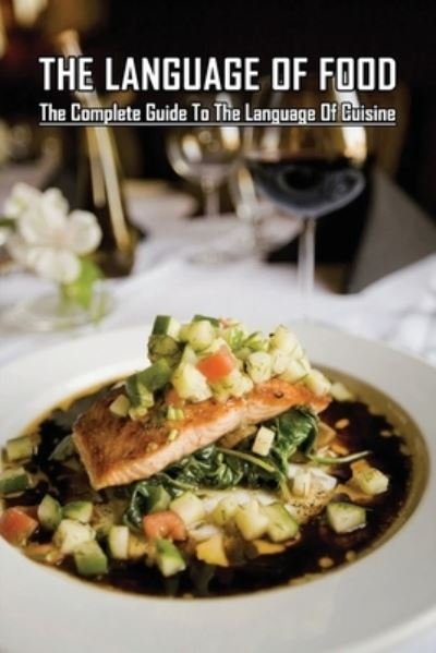 Cover for Tuyet Baradi · The Language Of Food (Paperback Bog) (2021)