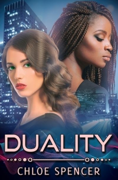 Cover for Chloe Spencer · Duality (Paperback Book) (2021)