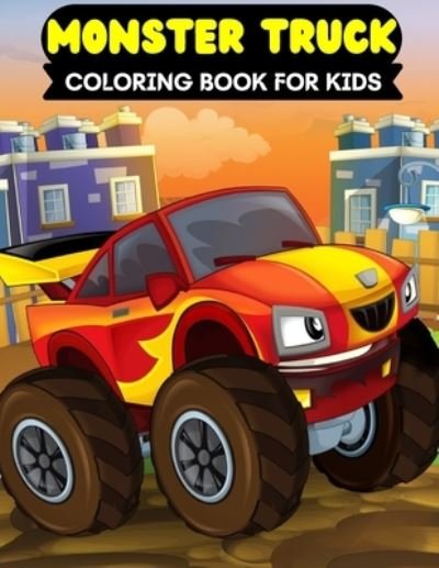 Cover for Kdprahat Printing House · Monster truck coloring book for kids (Paperback Bog) (2021)