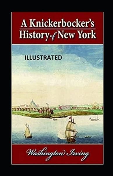 Cover for Washington Irving · Knickerbocker's History of New York Illustrated (Paperback Bog) (2021)