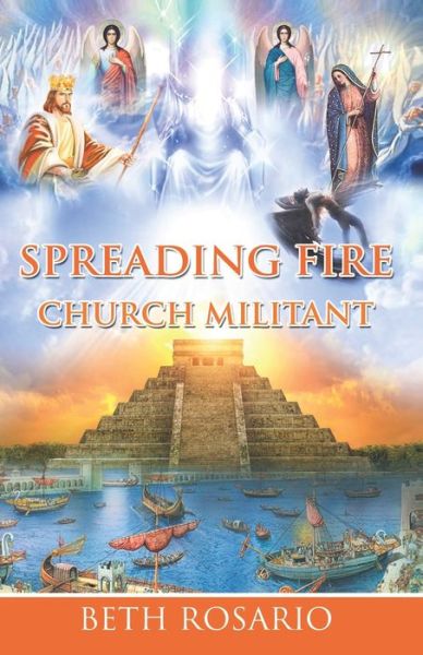 Cover for Beth Rosario · Spreading Fire - Church Militant - Love Triumphant Trilogy (Paperback Book) (2021)