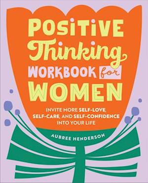 Positive Thinking Workbook for Women - Positive Thinking Workbook for Women - Bücher -  - 9798886509304 - 14. Mai 2024