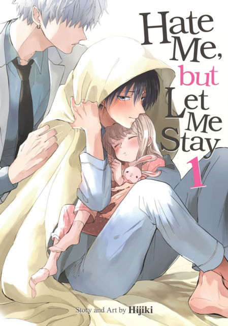 Cover for Hijiki · Hate Me, but Let Me Stay Vol. 1 (Pocketbok) (2024)