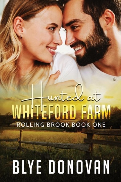 Cover for Blye Donovan · Hunted at Whiteford Farm: Rolling Brook Book One - Rolling Brook (Paperback Book) (2021)