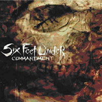 Commandment - Six Feet Under - Musique - METAL BLADE RECORDS - 0039841461305 - 17 février 2014