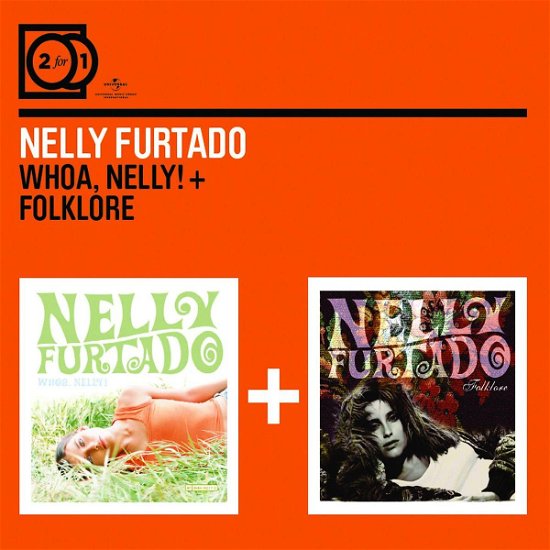 Whoa , Nelly! + Folklore - Nelly Furtado - Música - POL - 0600753186305 - 2 de septiembre de 2010
