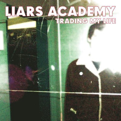 Trading My Life + First Demo EP - Liars Academy - Musik - STEADFAST RECORDS - 0647581959305 - 7. april 2023