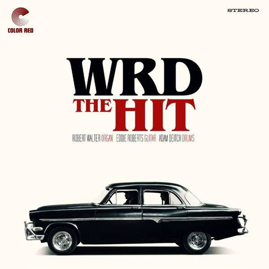 Hit - Wrd Trio - Musique - COLOR RED RECORDS - 0686754695305 - 30 avril 2021