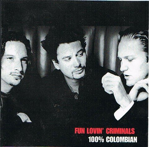 Cover for Fun Lovin Criminals · 100% Colombian (CD)