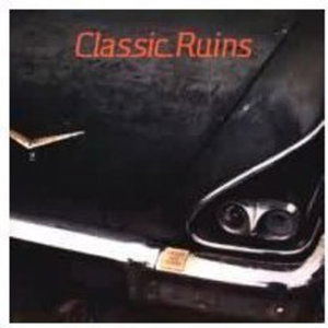 Cover for Classic Ruins · Lassie Eats Chickens (CD) (2006)