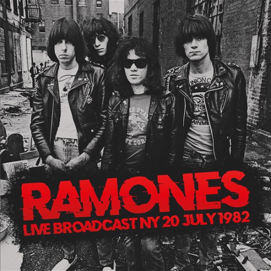 Cover for Ramones · Live Broadcast Ny 20 July 1982 (CD) (2023)