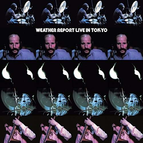 Live In Tokyo - Weather Report - Musik - FRIDAY MUSIC - 0829421121305 - 17. februar 2017
