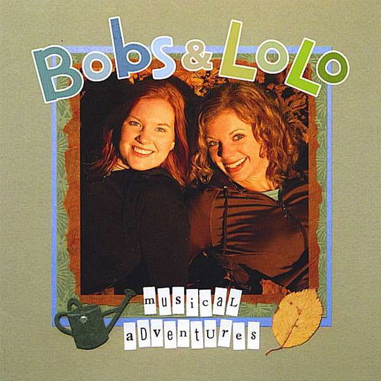 Cover for Bobs &amp; Lolo · Musical Adventures (CD) (2007)