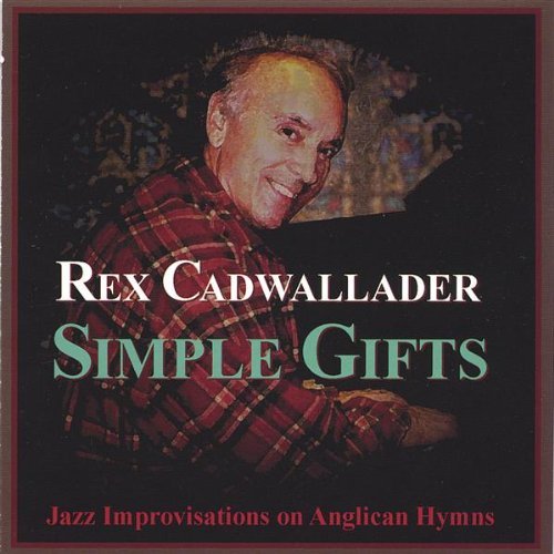 Simple Gifts - Rex Cadwallader - Música - Stanza USA - 0837101103305 - 20 de dezembro de 2005