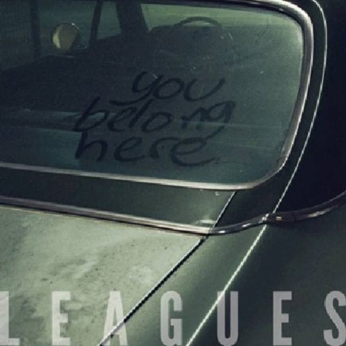 Cover for Leagues · You Belong Here (CD) (2013)