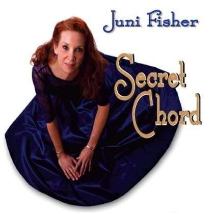 Cover for Juni Fisher · Secret Chord (CD) (2012)