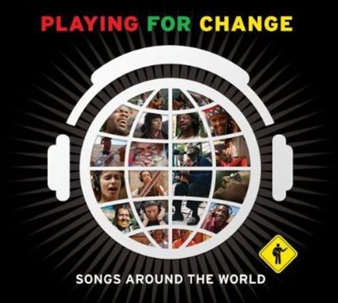 Cover for Playing For Change · Songs Around The World (CD) [Digipak] (2009)