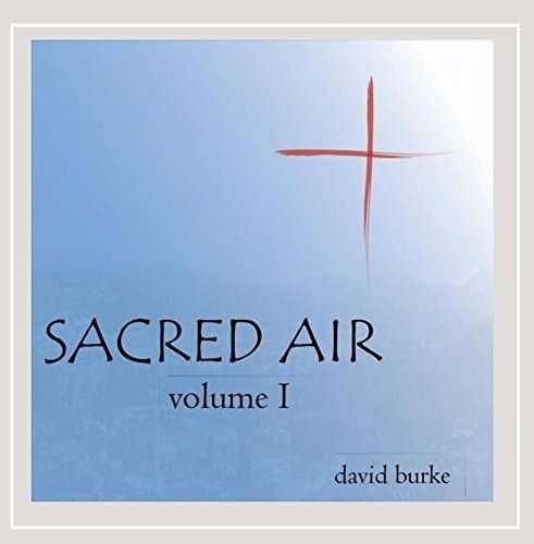 Cover for David Burke · Sacred Air I (CD) (2015)