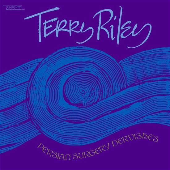 Cover for Terry Riley · Persian Surgery Dervishes (LP) (2019)