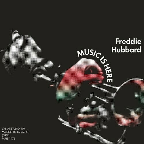 Cover for Freddie Hubbard · Music Is Here (CD) (2024)