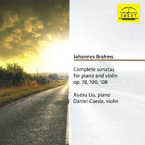 Cover for Brahms / Liu / Gaede · Complete Sonatas for Piano &amp; Violin (CD) (2011)