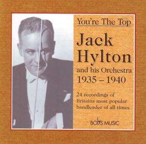 Cover for Jack Hylton · You're the Top 1935-1940 (CD) (2005)