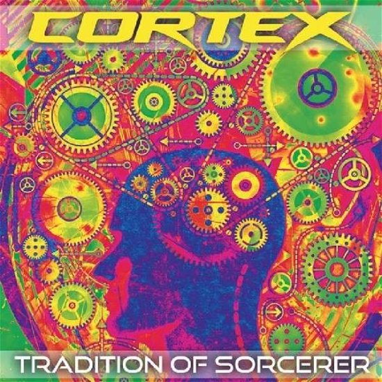 Cover for Cortex · Tradition of Sorcerer (CD) (2014)