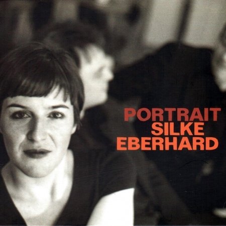 Cover for Silke Eberhard · Portrait Silke Eberhard (CD) (2017)