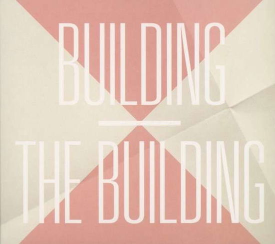 Cover for Building (CD) (2013)