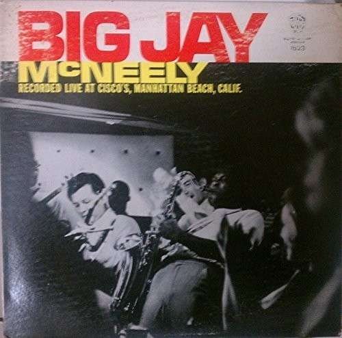 Cover for Big Jay Mcneely · Recorded Live At Cisco's (CD) (2014)