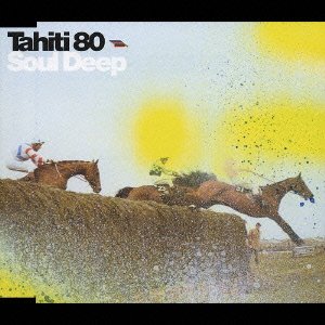Cover for Tahiti 80 · Soul Deep (CD) [Japan Import edition] (2004)