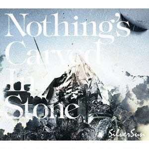 Silver Sun - Nothing's Carved in Stone - Muzyka - SNYJ - 4988010028305 - 15 sierpnia 2012